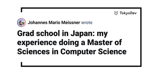 Grad school in Japan: my experience doing a Master of Sciences in ...