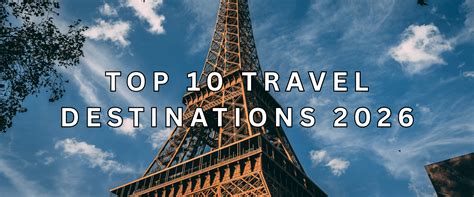 Top 10 Travel Destinations 2026 | Best Places to Visit Worldwide