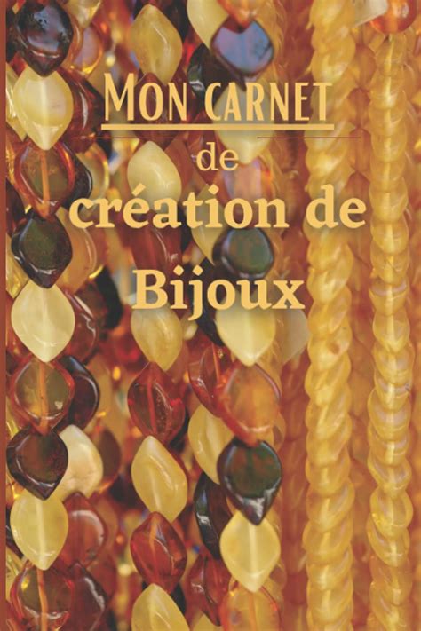 Buy Carnet de création bijoux: Carnet de fabrication bijoux | Journal ...
