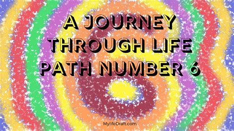 Discovering Your Purpose Life Path Number 6 — MyLifeDraft