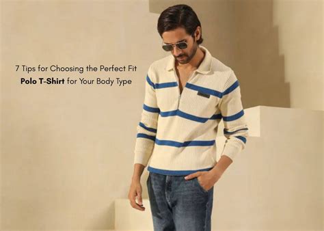 Find the Best Fit Polo T-Shirt for Your Body Type A Polo Fit Size Guide ...