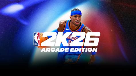 Make history in every era in NBA 2K26 Arcade Edition, launching October ...