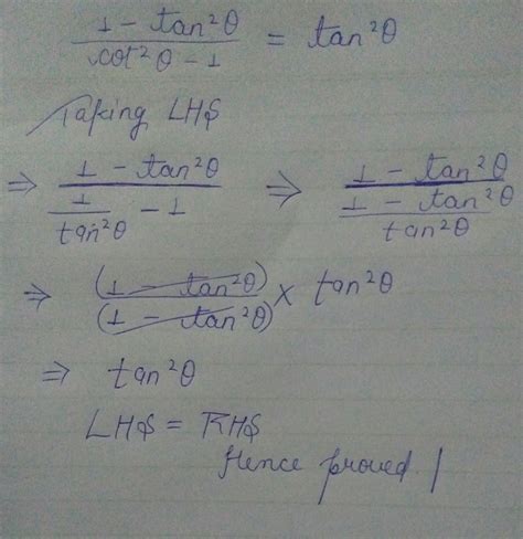 show that 1-tan squared theta ÷ cot squared theta - 1 = tan squared ...