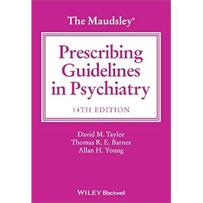 The Maudsley Prescribing Guidelines in Psychiatry India | Ubuy
