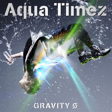 Anime and J-Music: Aqua Timez - GRAVITY 0 [SINGLE]