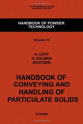 Handbook of Conveying and Handling of Particulate Solids: Volume 10 ...