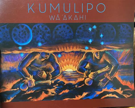 Kumulipo – Wā ʻAkahi - Papahana Kuaola