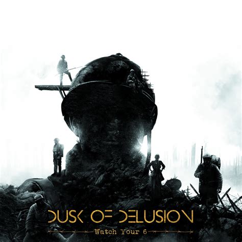 Dusk Of Delusion - Watch Your 6 - Metal Revolution