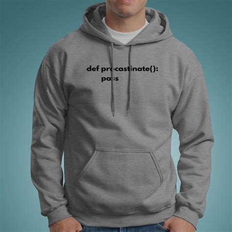 Funny Python Code Def Procrastinate Pass Hoodies India