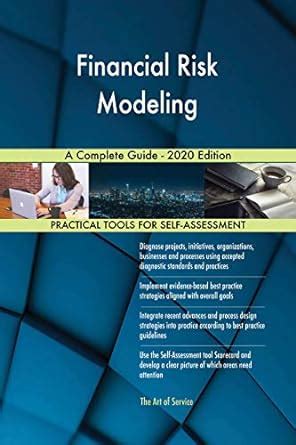 Financial Risk Modeling A Complete Guide - 2020 Edition eBook : Blokdyk ...