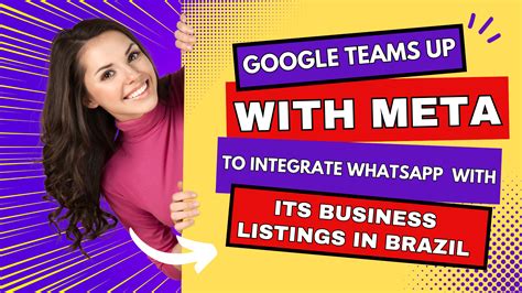 Google Teams up with Meta to Integrate WhatsApp with its Business ...