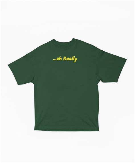 Oh Really Oversized T-Shirt | Premium Cotton | Maximum Comfort ...