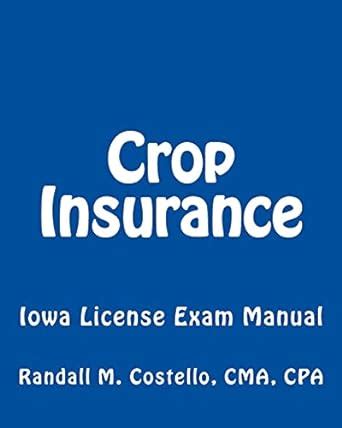 Buy Crop Insurance: Iowa License Exam Manual Book Online at Low Prices ...
