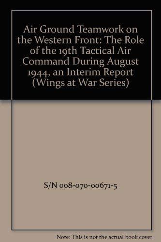 Buy Air Ground Teamwork on the Western Front: The Role of the 19th Air ...