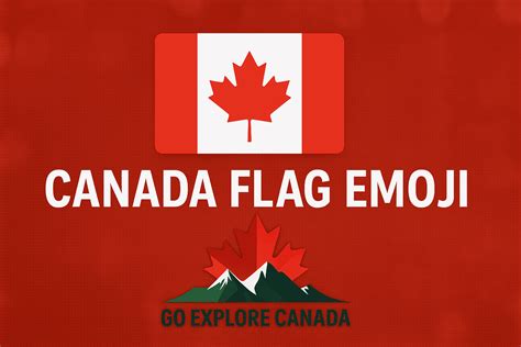 Canada Flag Emoji 🇨🇦 — Meaning, Copy & Use Guide