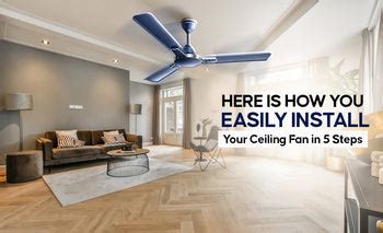 How You Can Easily Install Your Ceiling Fan – Longway India