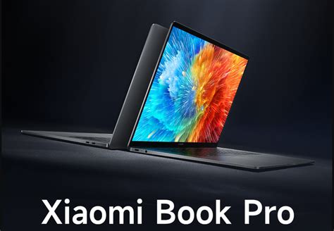 Xiaomi Book Pro 14/16 2022 with OLED screen, 12th-gen Intel SoCs ...
