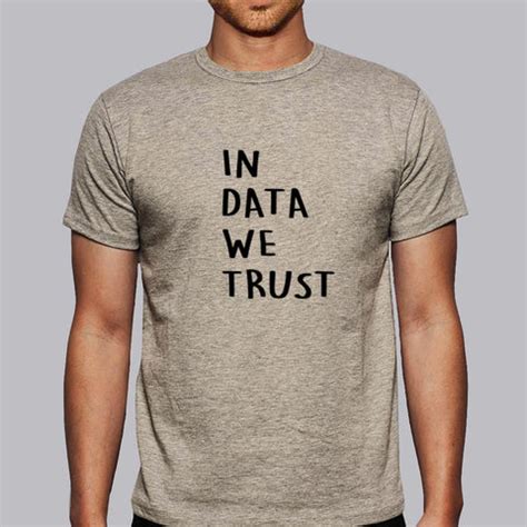 In Data We Trust Funny Analytics Data Scientist Men's T-Shirt – TEEZ.in