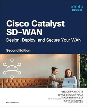Buy Cisco Catalyst SD-WAN: Design, Deploy and Secure Your WAN ...