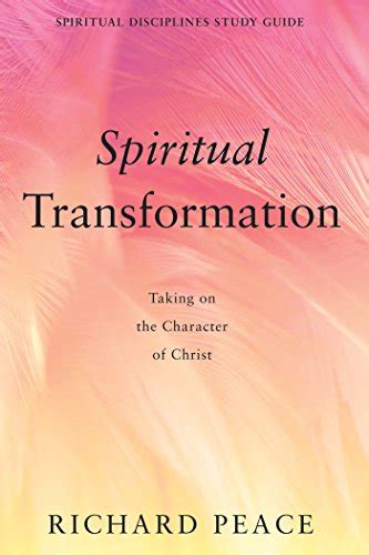 Spiritual Transformation: Taking on the Character of Christ (Spiritual ...