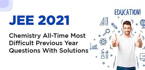 JEE 2021 : Chemistry All-Time Most Difficult Previous Year Questions ...