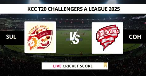 SUL vs COH Live Score | Kuwait T20 Challengers League A 2025