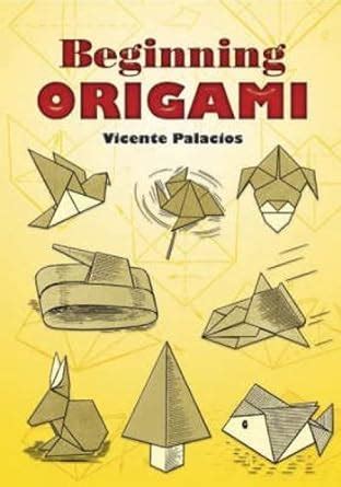 Buy Beginning Origami (Dover Origami Papercraft) Book Online at Low ...