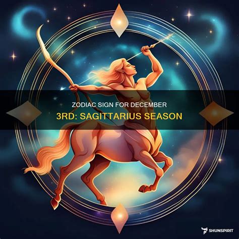 Zodiac Sign For December 3Rd: Sagittarius Season | ShunSpirit