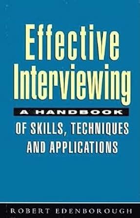 Buy Effective Interviewing: A Handbook of Skills and Techniques Book ...