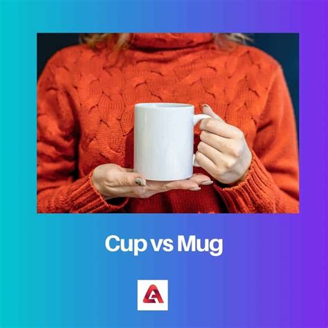 What Is The Difference Between A Cup And A Mug at Iva Blackburn blog