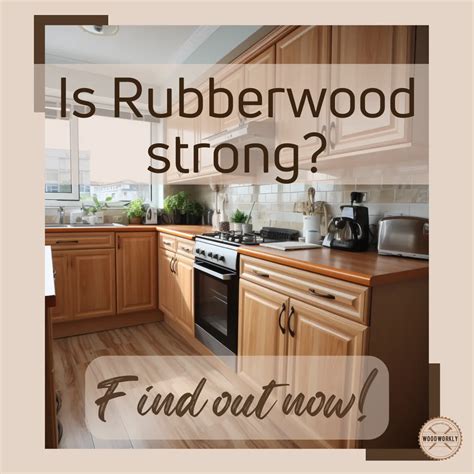 Is Rubberwood Really Strong? [2026 Ultimate Guide!]