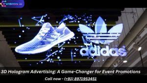 3D Hologram Advertising: A Game-Changer for Event Promotions.