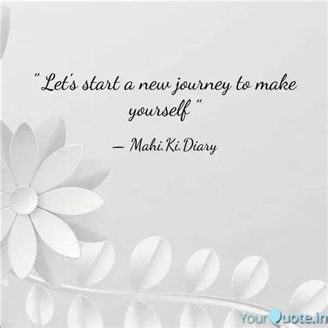 " Let's start a new journ... | Quotes & Writings by Miss_ Sh@rm ...