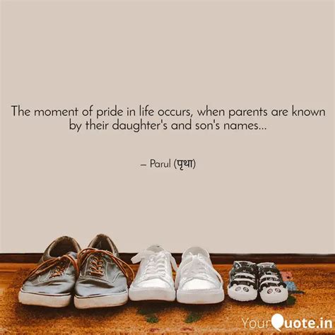 The moment of pride in li... | Quotes & Writings by Parul Mishra ...