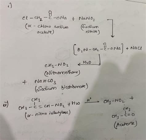 how is nitromethane prepared from 1 alpha chloro sodium acetate 2 alpha ...