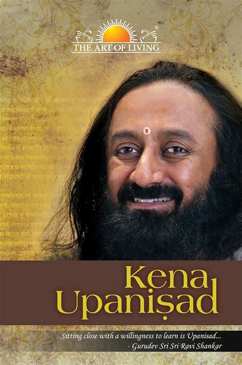 Kena Upanishad eBook : Ravi Shankar, Sri Sri: Amazon.in: Kindle Store
