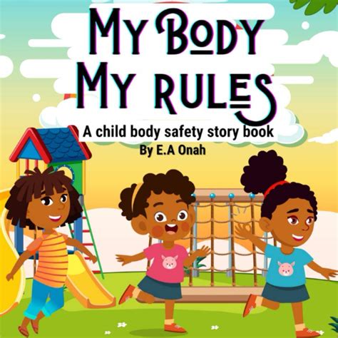 Buy My Body My Rules: A story to teach children private parts, safe ...