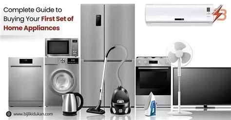 Complete Guide to Buying Your First Set of Home Appliances – Bijli Ki Dukan