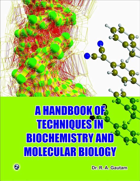 A Handbook of Techniques in Biochemistry and Molecular Biology eBook ...