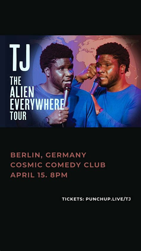 The Alien Everywhere Tour / Europe / Stand Up Comedy in English / TJ ...