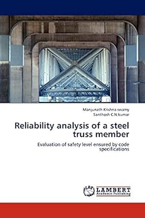 Buy Reliability Analysis of a Steel Truss Member Book Online at Low ...