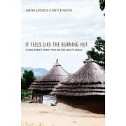 Buy It Feels Like the Burning Hut (Paperback) Online at Lowest Price in ...