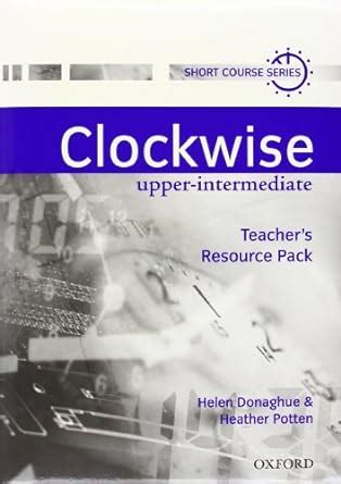 Buy Clockwise: Upper-Intermediate: Teacher's Resource Pack Book Online ...