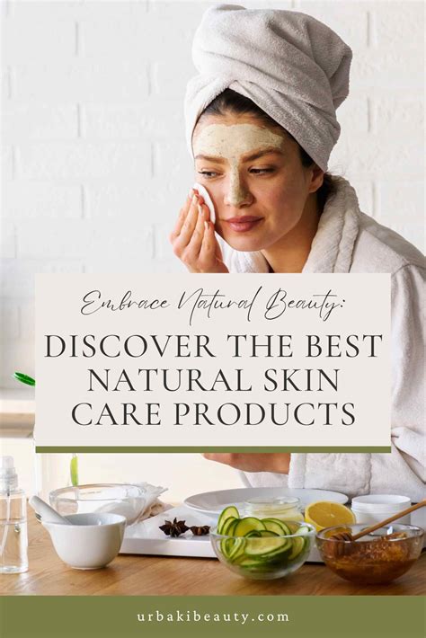 Embracing Natural Beauty Face And Body Care Routines