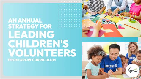An Annual Strategy for Leading Children's Volunteers from Grow ...