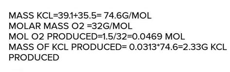 →When 5 gm of KClO3 is heated, it decomposes to Potassium Chloride and ...