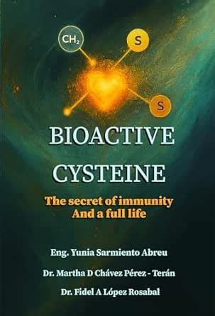 BIOACTIVE CYSTEINE.The secret of immunity And A full life (Glutathione ...