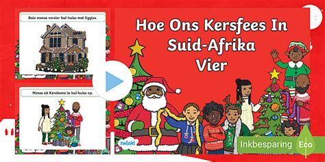Hoe Word Kersfees Gevier In Suid-Afrika PowerPoint - Twinkl