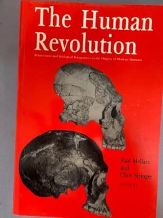 Buy The Human Revolution: Behavioural and Biological Perspectives on ...