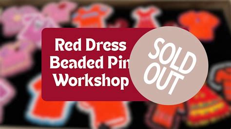 Sold Out ? Red Dress Beaded Pin Workshop, facilitated by Rachel Carroll ...